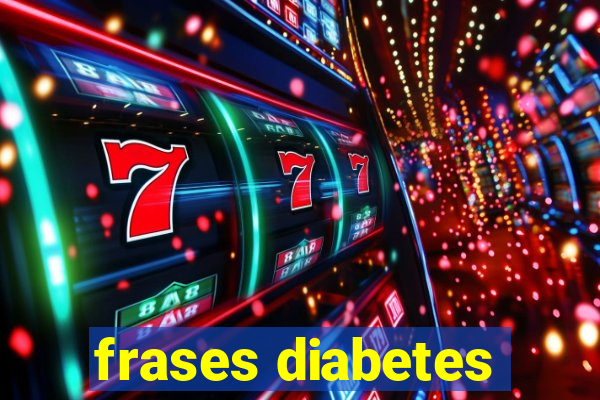 frases diabetes